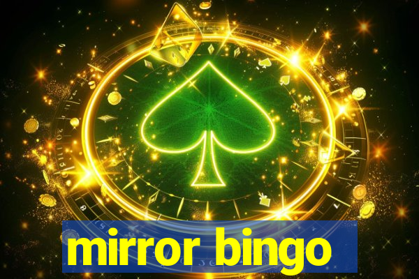 mirror bingo